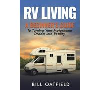 Bill Oatfield RV Living (Tascabile)