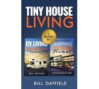 Bill Oatfield Tiny House Living (Copertina rigida)