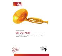 Bill O'Connell: Latin jazz, Hard bop, Oberlin Conservatory of Music, Chet Baker