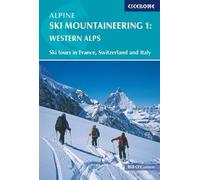 Bill O'Connor Alpine Ski Mountaineering Vol 1 - Western Alps (Tascabile)