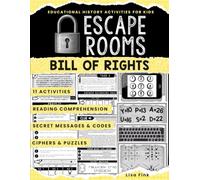 Bill of Rights Escape Room Workbook, 11 Activities for Kids and Teens: Interactive U.S. Constitution Puzzles and Secret Codes to Build Reading Comprehension and Critical Thinking Skills