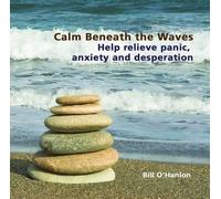 Bill O'Hanlon Calm Beneath the Waves (CD)
