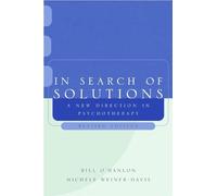 Bill O'Hanlon Michele Weiner-Davis In Search of Solutions (Tascabile)