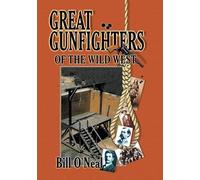 Bill O'Neal Great Gunfighters of the Old West (Tascabile)