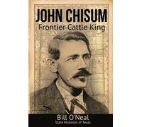 Bill O'Neal John Chisum (Tascabile)