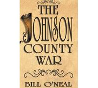 Bill O'Neal Johnson County War (Copertina rigida)