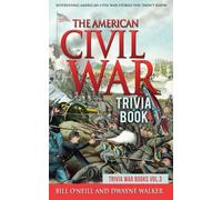 Bill O'Neill Dwayne Walker The American Civil War Trivia Book (Tascabile)