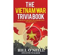 Bill O'Neill Dwayne Walker The Vietnam War Trivia Book (Tascabile)
