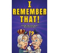 Bill O'Neill I Remember That (Tascabile)