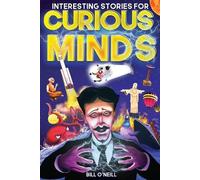 Bill O'Neill Interesting Stories for Curious Minds (Tascabile)