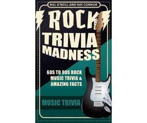 Bill O'Neill Ray Connor Rock Trivia Madness (Tascabile) Music Trivia