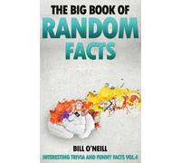 Bill O'Neill The Big Book of Random Facts (Tascabile)