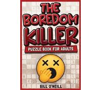 Bill O'Neill The Boredom Killer Puzzle Book for Adults (Tascabile)