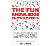 Bill O'Neill The Fun Knowledge Encyclopedia (Tascabile)