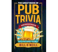 Bill O'Neill The Great Book of Pub Trivia (Tascabile) Trivia Quiz