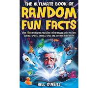 Bill O'Neill The Ultimate Book of Random Fun Facts (Tascabile)