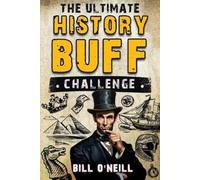 Bill O'Neill The Ultimate History Buff Challenge (Tascabile)