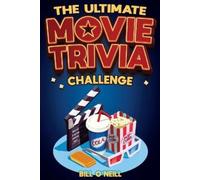 Bill O'Neill The Ultimate Movie Trivia Challenge (Tascabile)
