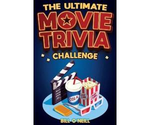 Bill O'Neill The Ultimate Movie Trivia Challenge (Tascabile)
