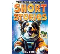 Bill O'Neill The World's Best Short Stories (Tascabile)