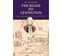 Bill Openshaw The Road to Lexington. (Tascabile)
