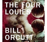Bill Orcutt - The Four Louies (LP)