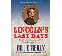 Bill O'Reilly Dwight Jon Zimmerman Lincoln's Last Days (Tascabile)