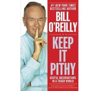 Bill O'Reilly Keep It Pithy (Copertina rigida)