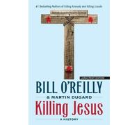 Bill O'Reilly Martin Dugard Killing Jesus (Tascabile)