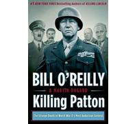 Bill O'Reilly Martin Dugard Killing Patton (Copertina rigida)