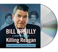 Bill O'Reilly Martin Dugard Killing Reagan (CD) Bill O'Reilly's Killing