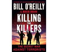 Bill O'Reilly Martin Dugard Killing the Killers (Copertina rigida)