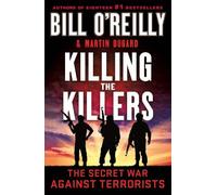 Bill O'Reilly Martin Dugard Killing the Killers (Tascabile)