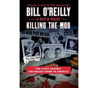Bill O'Reilly Martin Dugard Killing the Mob (Tascabile)