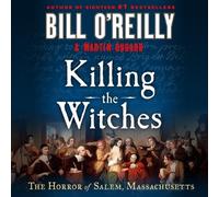 Bill O'Reilly Martin Dugard Killing the Witches (CD) Bill O'Reilly's Killing