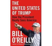 Bill O'Reilly The United States of Trump (Tascabile)
