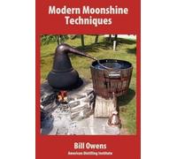 Bill Owen Modern Moonshine Techniques (Tascabile)