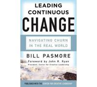 Bill Pasmore Leading Continuous Change: Navigating Churn in t (Copertina rigida)