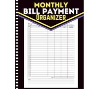 Bill Payement Organizer: Personal Monthly Bill Tracker Worksheet with Due Date, Budgeting and Money Management, Simple Expense Tracker, 120 Pages.