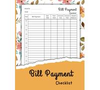 BILL PAYMENT CHECKLIST: Bill notebook for recording bills pay to remind you of monthly expenses and budgeting for Small Business, Personal Finance and Home.