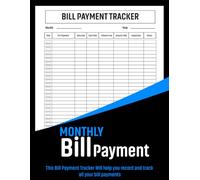 Bill Payment & Expense Tracker: Bill Log, Expense Ledger and Subscription Manager: Undated 2-in-1 Money Organizer | 8.5 x 11 Inches | 106 Pages | Track Due Dates, Daily Spending and Auto-Pay Renewals