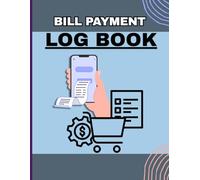 Bill Payment Log Book: 8.5" x 11", 120 Pages. Keep Track of Your Expenses & Stay Organized. Simple designs with white and black lined interior!