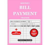 Bill Payment Monthly Tracker: Manage Your Budget and Expenses with This Personal Finance Organizer Notebook
