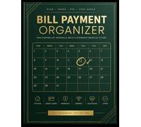 Bill Payment Organizer: Track Every Due Date. Never Miss a Payment Again.