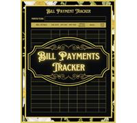 Bill Payment Tracker: Bills Organizer & Planner for Home and Business Budgeting An 8.5 x 11 Inch Financial Notebook with 101 Pages