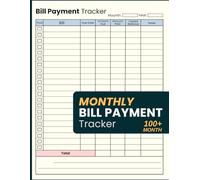Bill Payment Tracker: Monthly Bill Payment Checklist & Financial Planner - Archive Your Debt-Free Goals - Smart Budgeting Inside - 100 Months