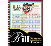 Bill Payment Tracker Monthly Organizer: Your Complete Financial Checklist to Never Miss a Due Date - Stress-Free Money Management Made Simple