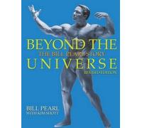 Bill Pearl Kim Shott Beyond the Universe (Tascabile)