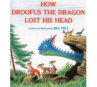 Bill Peet How Droofus the Dragon Lost His Head (Tascabile)