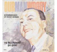 Bill Perkins - Our Man Woody: in Remembrance